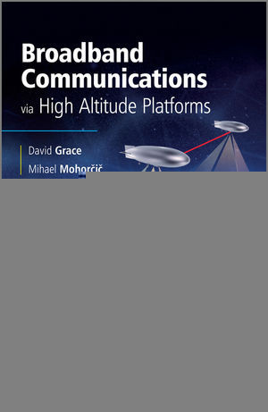 Broadband Communications Via High Altitude Platforms David Grace
