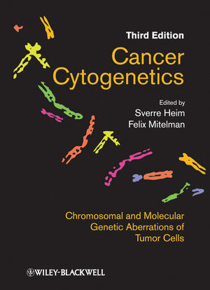 Cancer Cytogenetics Third Edition Sverre Heim Felix Mitelman