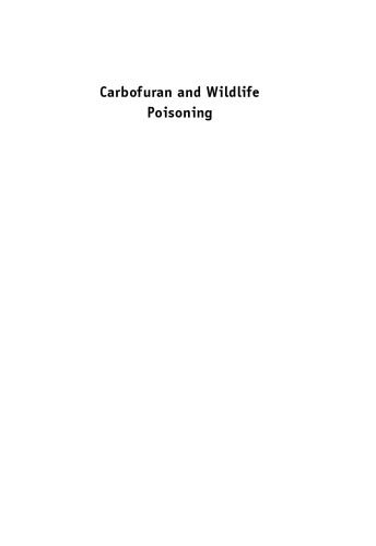 Carbofuran And Wildlife Poisoning Global Perspectives And Forensic Approaches Ngaio Richards