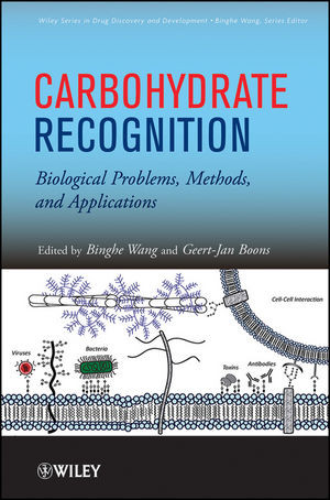 Carbohydrate Recognition Biological Problems Methods And Applications Binghe Wangeds