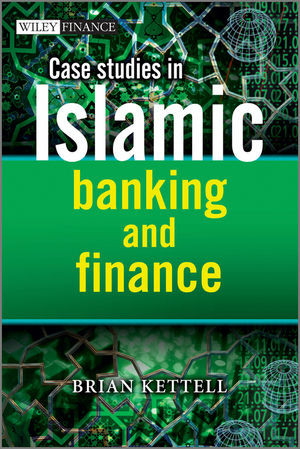 Case Studies In Islamic Banking And Finance Case Questions Answers 1st Edition Brian Kettell