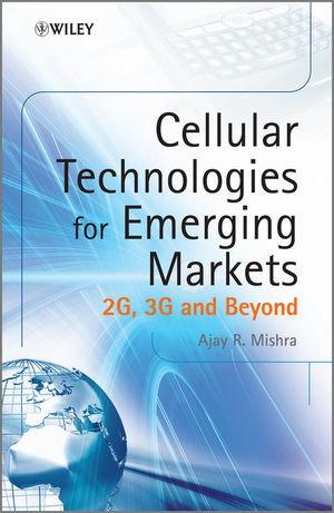 Cellular Technologies For Emerging Markets 2g 3g And Beyond Ajay R Mishraauth