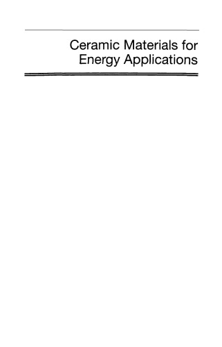 Ceramic Materials For Energy Applications Ceramic Engineering And Science Proceedings Volume 32 Yutai Katoh