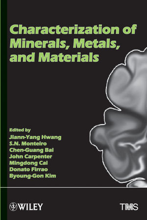 Characterization Of Minerals Metals And Materials Jiannyang Hwang