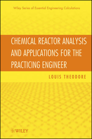 Chemical Reactor Analysis And Applications For The Practicing Engineer Louis Theodoreauth