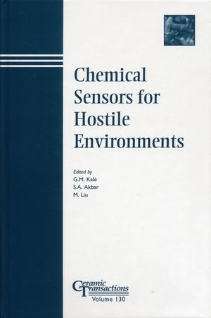 Chemical Sensors For Hostile Environments Girish M Kale S A Akbar