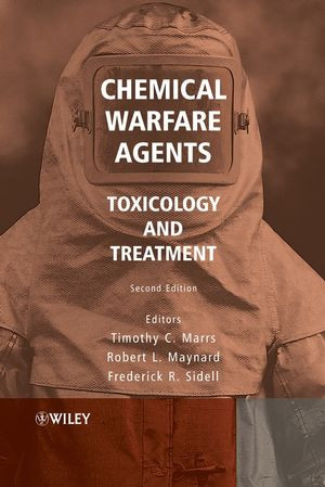 Chemical Warfare Agents Toxicology And Treatment Second Edition Timothy T Marrs
