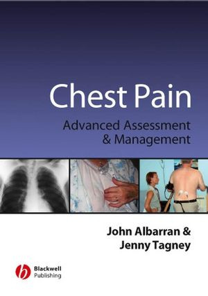 Chest Pain Advanced Assessment And Management Skills John Albarran