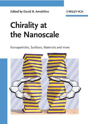 Chirality At The Nanoscale Nanoparticles Surfaces Materials And More David B Amabilino