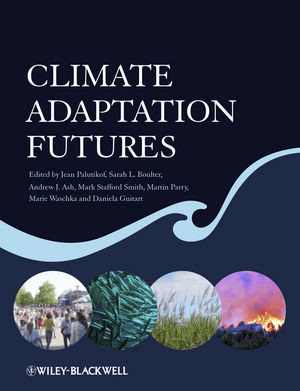 Climate Adaptation Futures Andrew J Ash Mark Stafford Smith