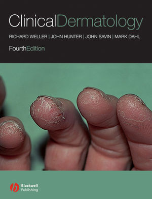 Clinical Dermatology Fourth Edition Richard P J B Weller