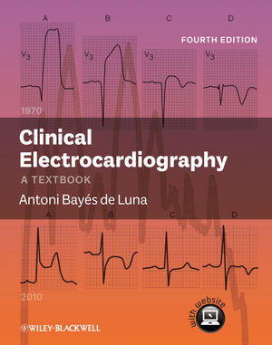 Clinical Electrocardiography A Textbook Fourth Edition Antoni Bayes De Lunaauth