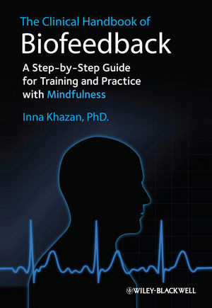 The Clinical Handbook Of Biofeedback Inna Z Khazanauth