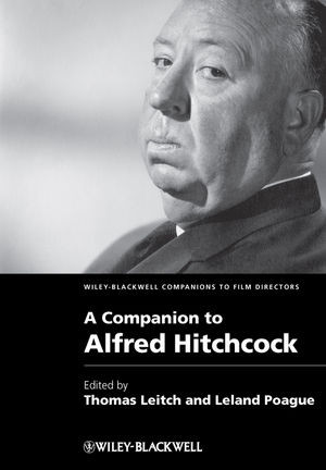 A Companion To Alfred Hitchcock Thomas Leitch Leland Poague