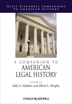 A Companion To American Legal History Sally E Hadden Alfred L Brophy Eds