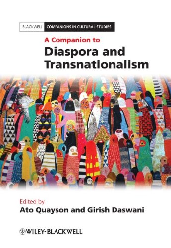 A Companion To Diaspora And Transnationalism Ato Quayson Girish Daswani Eds