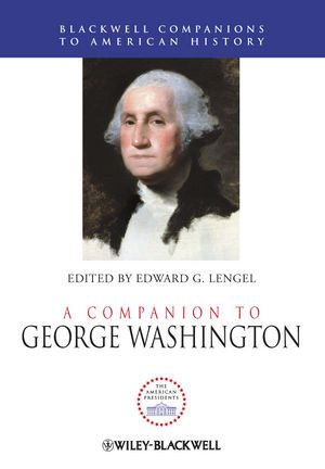 Companion To George Washington A Edward G Lengel Ed