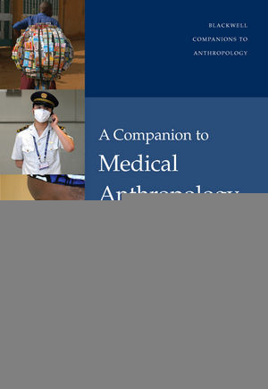 A Companion To Medical Anthropology Merrill Singer Pamela I Erickson
