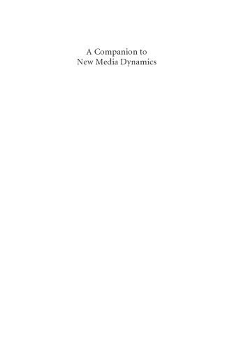 A Companion To New Media Dynamics John Hartley Jean Burgess Axel Bruns