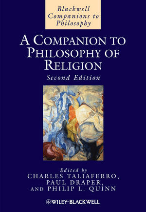 A Companion To Philosophy Of Religion Second Edition Charles Taliaferro