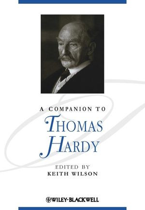 A Companion To Thomas Hardy Keith Wilson Ed