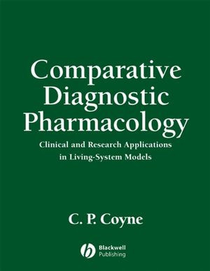 Comparative Diagnostic Pharmacology Clinical And Research Applications In Livingsystem Models Cp Coyneauth