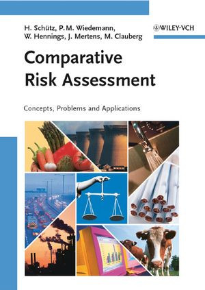 Comparative Risk Assessment Concepts Problems And Applications Holger Schutz