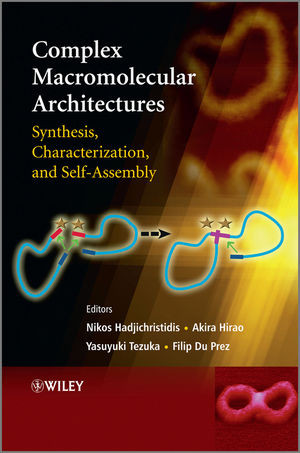 Complex Macromolecular Architectures Synthesis Characterization And Selfassembly Nikos Hadjichristidis