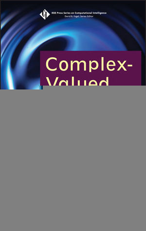 Complexvalued Neural Networks Advances And Applications Akira Hirose