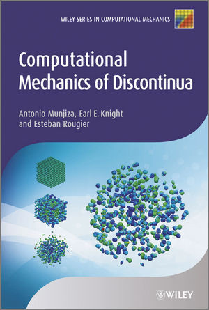 Computational Mechanics Of Discontinua Antonio A Munjiza Earl E Knight