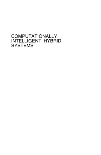Computationally Intelligent Hybrid Systems The Fusion Of Soft Computing And Hard Computing Seppo J Ovaska