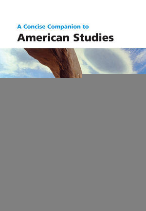 A Concise Companion To American Studies John Carlos Rowe