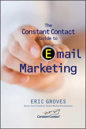 The Constant Contact Guide To Email Marketing Eric Grovesauth