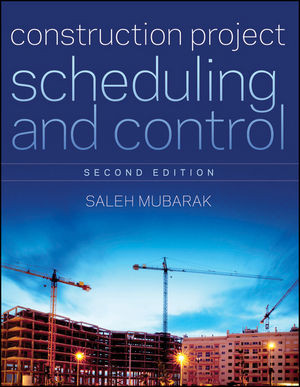Construction Project Scheduling And Control Second Edition Saleh Mubarakauth