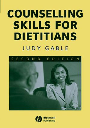 Counselling Skills For Dietitians Second Edition Judy Gableauth