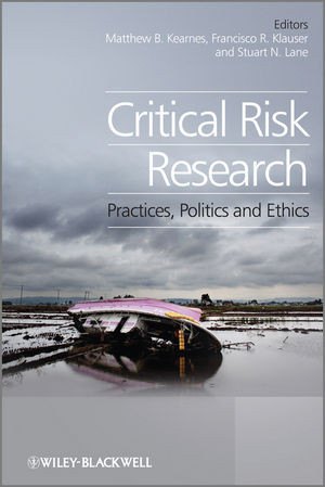 Critical Risk Research Practices Politics And Ethics Stuart Lane