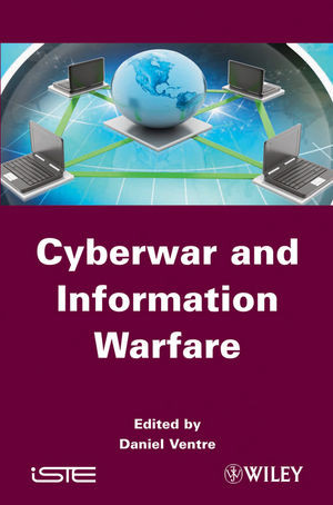 Cyberwar And Information Warfare Daniel Ventre Ed