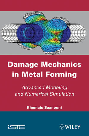 Damage Mechanics In Metal Forming Khemais Saanouni