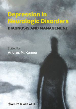 Depression In Neurologic Disorders Diagnosis And Management Andres Kanner