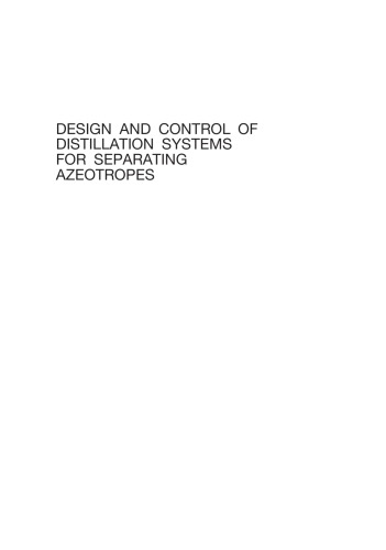 Design And Control Of Distillation Systems For Separating Azeotropes William L Luyben