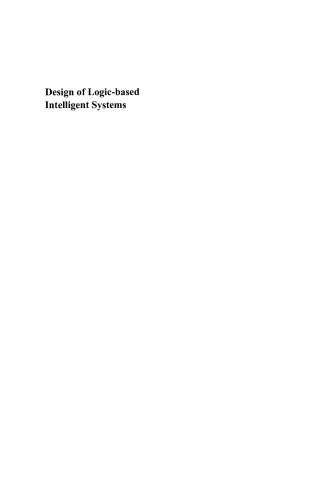Design Of Logicbased Intelligent Systems Klaus Truemperauth