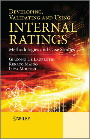 Developing Validating And Using Internal Ratings Giacomo De Laurentis