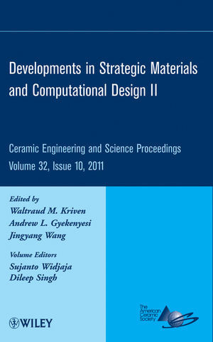 Developments In Strategic Materials And Computational Design Ii Ceramic Engineering And Science Proceedings Volume 32 Andrew Gyekenyesi