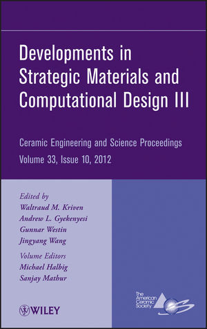 Developments In Strategic Materials And Computational Design Iii Waltraud M Kriven