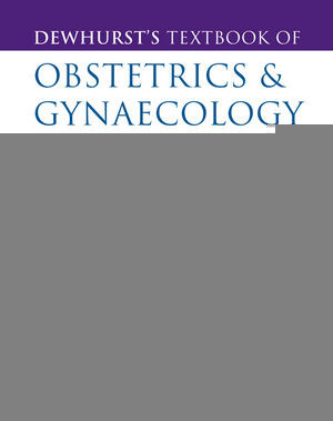 Dewhursts Textbook Of Obstetrics Gynaecology Eighth Edition Keith Edmonds