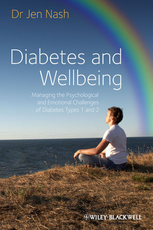 Diabetes And Wellbeing Managing The Psychological And Emotional Challenges Of Diabetes Types 1 And 2 Dr Jen Nashauth