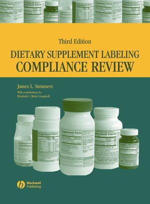Dietary Supplement Labeling Compliance Review Third Edition James L Summersauth