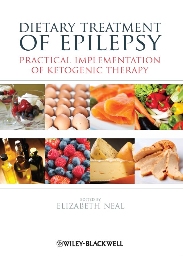 Dietary Treatment Of Epilepsy Practical Implementation Of Ketogenic Therapy 1st Edition Elizabeth Neal Editor