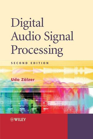 Digital Audio Signal Processing Second Edition Udo Zolzerauth