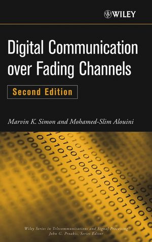 Digital Communication Over Fading Channels Second Edition Marvin K Simon